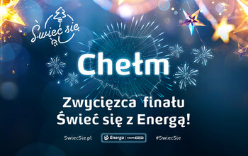 Chełm Świetlną Stolicą Polski. Za nami finał „Świeć się z Energą” 2025/2026