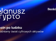 Stary wyjadacz giełdowy weryfikuje świat cyfrowych walut. Bankier.pl startuje z formatem „Janusz Krypto”