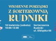 Wiosenne porządki z Sorterownią Rudniki 