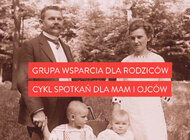 Wystarczająco dobrzy rodzice. Nowy cykl bezpłatnych spotkań w Muzeum Gdańska