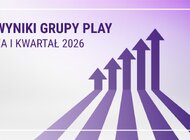 Grupa Play w pierwszym kwartale 2026 – dalszy wzrost przychodów i rekordowa EBITDAaL potwierdzają skuteczność modelu biznesowego operatora