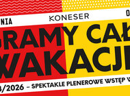 POLONIA i OCH-Teatr grają całe wakacje
