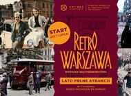  „Retro Warszawa” ponownie otwiera drzwi do przedwojennej stolicy. Nowa odsłona wystawy z premierowymi atrakcjami i bezpłatne wejścia dla dzieci