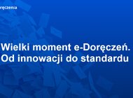 100 mln przesyłek w e-Doręczeniach. Cyfrowa korespondencja z urzędami stała się standardem