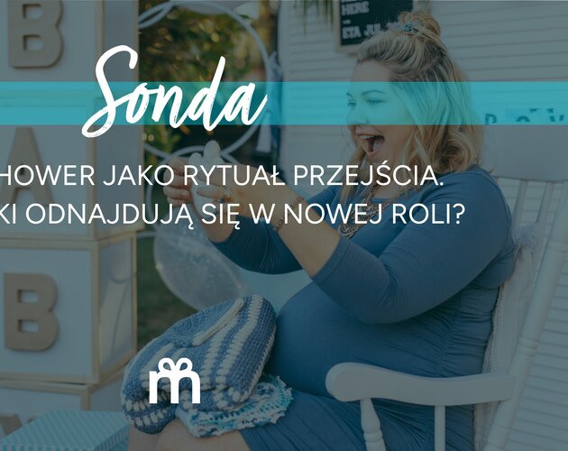 Święto bliskości zamiast dobrych rad. Jak Polki obchodzą Baby Shower?