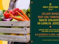 Zielony Rynek wraca pod Halę Targową. Do końca października w każdą sobotę można zrobić zakupy od lokalnych sprzedawców