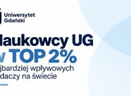 31 naukowców UG wśród 2 proc. najbardziej wpływowych badaczy na świecie