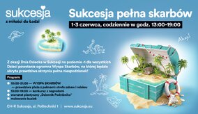 Sukcesja pełna Skarbów na Dzień Dziecka_informacje prasowe_01.06.2017