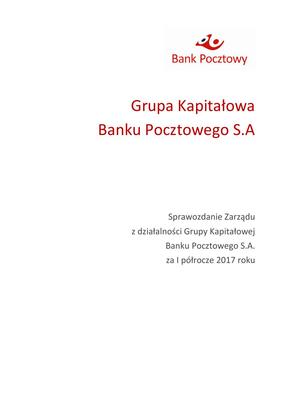 Sprawozdanie_Zarzadu_z_dzialalnosci_Grupy_Banku_Pocztowego_za_I_polrocze_2017-1.pdf