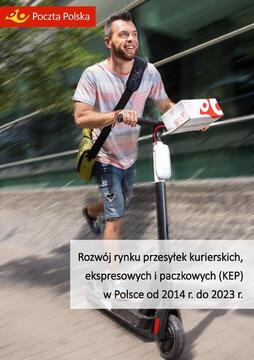 Rozwój rynku przesyłek KEP w Polsce  od 2014 r. do 2023 r. _ raport_ Poczta Polska 