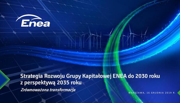 Zrównoważona transformacja. Strategia Rozwoju Grupy Enea do 2030 r. z perspektywą 2035 r..pdf