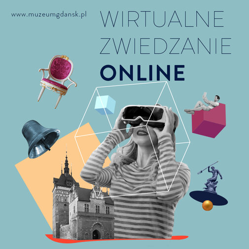 Grafika promująca projekt wycieczek online. W centrum kobieta z wirtualnymi goglami na głowie. Obok animowane budynki i przedmioty oraz adres www.wirtualne.muzeumgdansk.pl