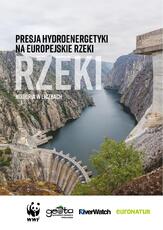 Raport Presja hydroenergetyki na europejskie rzeki.pdf