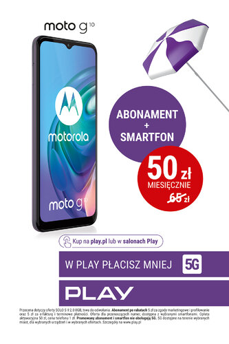 W Play płacisz mniej – abonament i smartfon już za 50 złotych miesięcznie - plakat Motorola