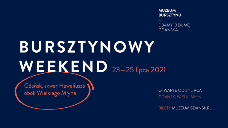 Grafika. Granatowe tło. Na nim napisy: Bursztynowy Weekend. Skwer Heweliusza. 23-25 lipca. 