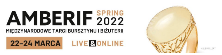 Grafika. Po lewej złoty pierścień z osadzonym żółtym bursztynem. Po prawej napisy: Amberif Spring 2022. Międzynarodowe targi bursztynu i biżuterii. 22-24 marca. W brązowym bloku napis live & online.  