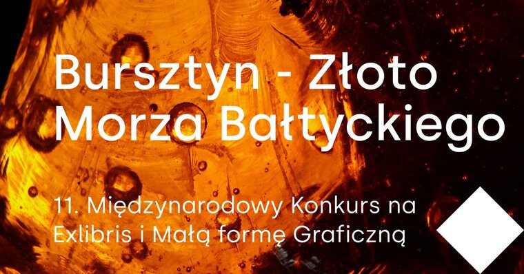 Grafika. Napis Bursztyn - Złoto Morza Bałtyckiego. 11. Międzynarodowy konkurs na Exlibris i Małą Formę Graficzną.   