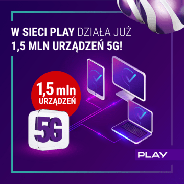 Przejdź do Play i skorzystaj z wyjątkowej promocji z abonamentem 5G i smartfonem 5G płacąc 25 zł mni 