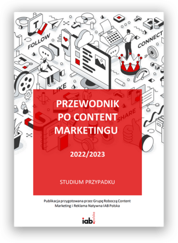 Przewodnik po content marketingu 2023_IAB Polska 