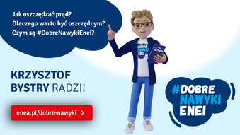 Dobre Nawyki Enei, czyli jak oszczędzać energię elektryczną (1)