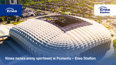 Enea Stadion – od dziś nowa nazwa stadionu miejskiego w Poznaniu_1.jpg