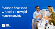 Grafika_sytuacja w handlu a trendy konsumenckie