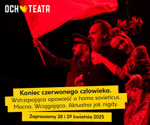 Majówka w teatrze – zostań w Warszawie i zobacz głośne spektakle