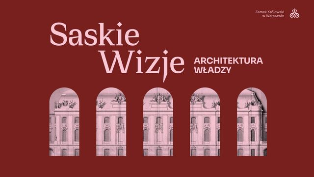 Saskie wizje Architektura władzy grafika Zamek Królewski w Warszawie