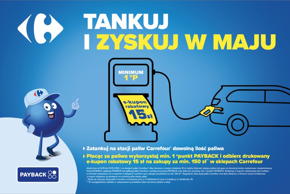 Tankując zyskujesz tańsze zakupy w Carrefour - ruszyła majowa promocja z PAYBACK