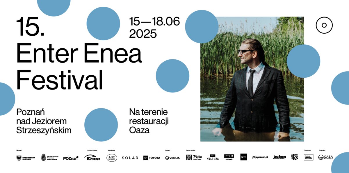 Jubileuszowa 15. edycja Enter Enea Festival odbędzie się już w czerwcu nad Jeziorem Strzeszyńskim