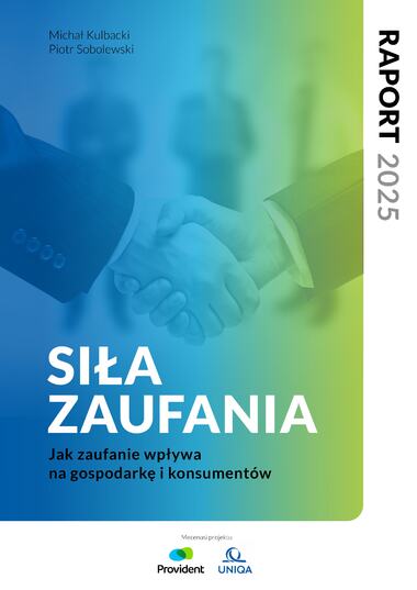 Raport Sila Zaufania Jak Zaufanie wplywa na gospodarke i konsumentow-obrazy-0