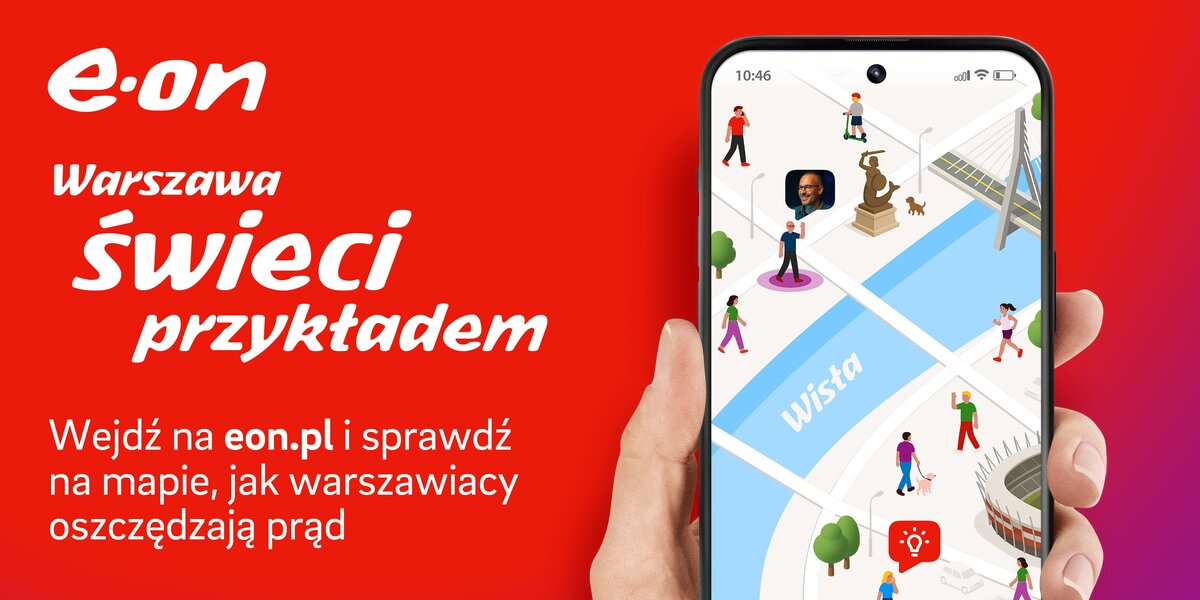 W nowej kampanii E.ON Polska „Warszawa świeci przykładem”