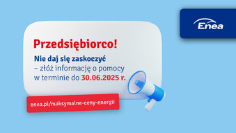 Przedsiębiorco, złóż do Enei informację o pomocy publicznej lub de minimis (2)