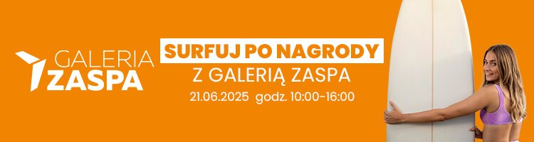 Wakacje startują w Zaspie – surfuj po nagrody i smakuj lato