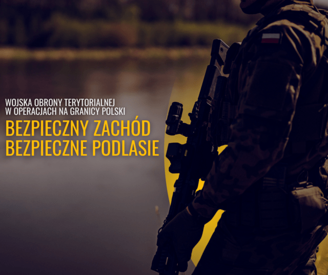 Start operacji "Bezpieczny Zachód" i rozszerzenie operacji "Bezpiecznie Podlasie"