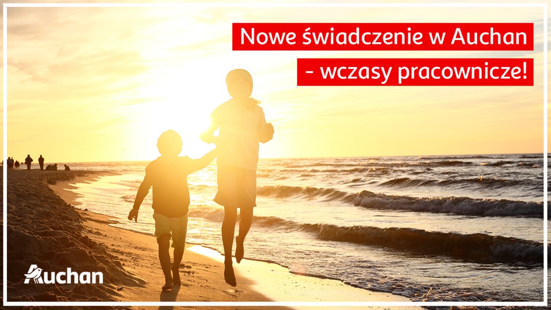 Auchan Polska oferuje wczasy pracownicze
