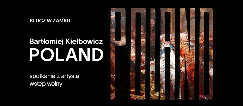 Klucz w Zamku – sztuka współczesna i spotkania z artystami oraz artystkami w Zamku Królewskim w Warszawie