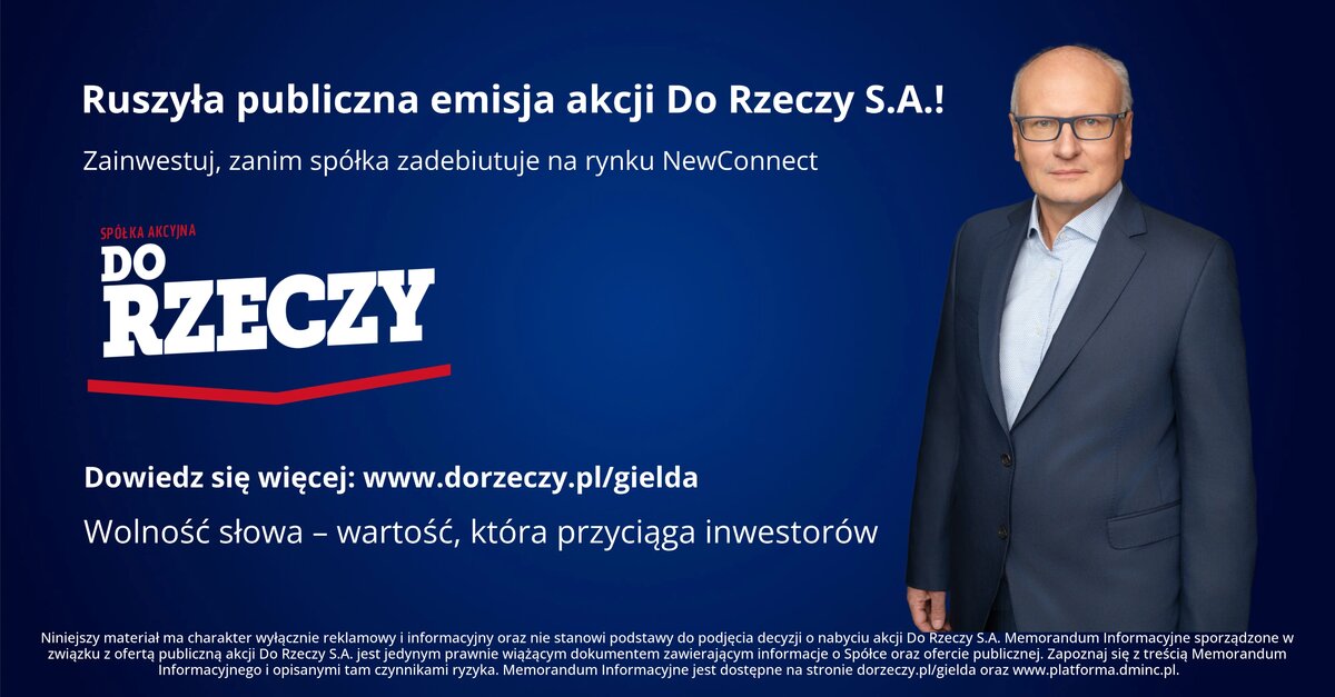 Ruszyła oferta akcji Do Rzeczy S.A. Zainwestuj w wolność słowa. Buduj z nami niezależne media.
