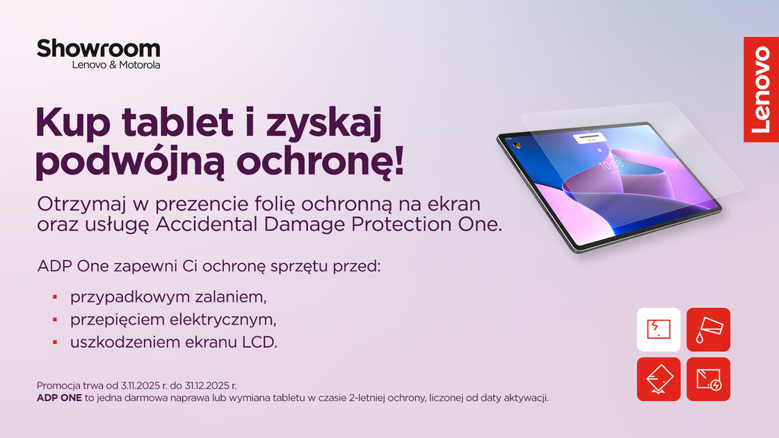 Podwójna ochrona dla Twojego tabletu Lenovo – ADP One na 2 lata i folia gratis przy zakupie w Showroomie Lenovo & Motorola