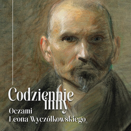 Codziennie inny. Leon Wyczółkowski, mat. MG