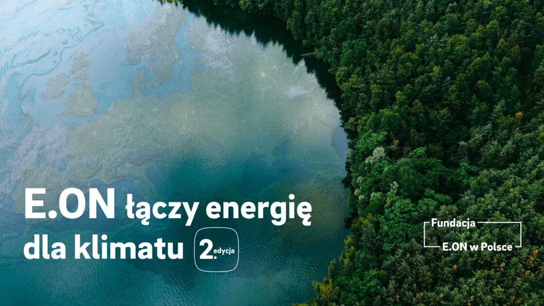 „E.ON łączy energię dla klimatu” – znamy tegorocznych beneficjentów programu grantowego