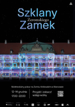 "Szklany Zamek Żeromskiego" - multimedialny pokaz na fasadzie Zamku Królewskiego_plakat