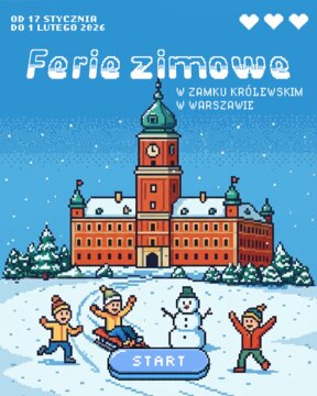 Ferie zimowe w Zamku Królewskim w Warszawie grafika