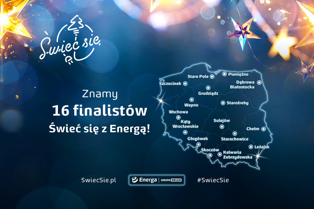 Świeć się z Energą Znamy 16 finalistów