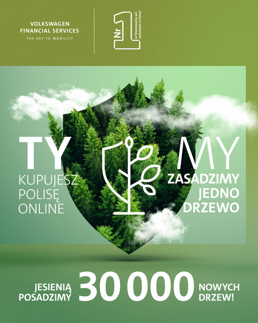 Kup polisę - posadź drzewo! Volkswagen Financial Services rusza z kolejną edycją proekologicznej akcji