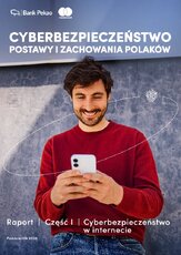 cyberbezpieczenstwo_w_internecie_raport_banku_pekao_sa-pdf