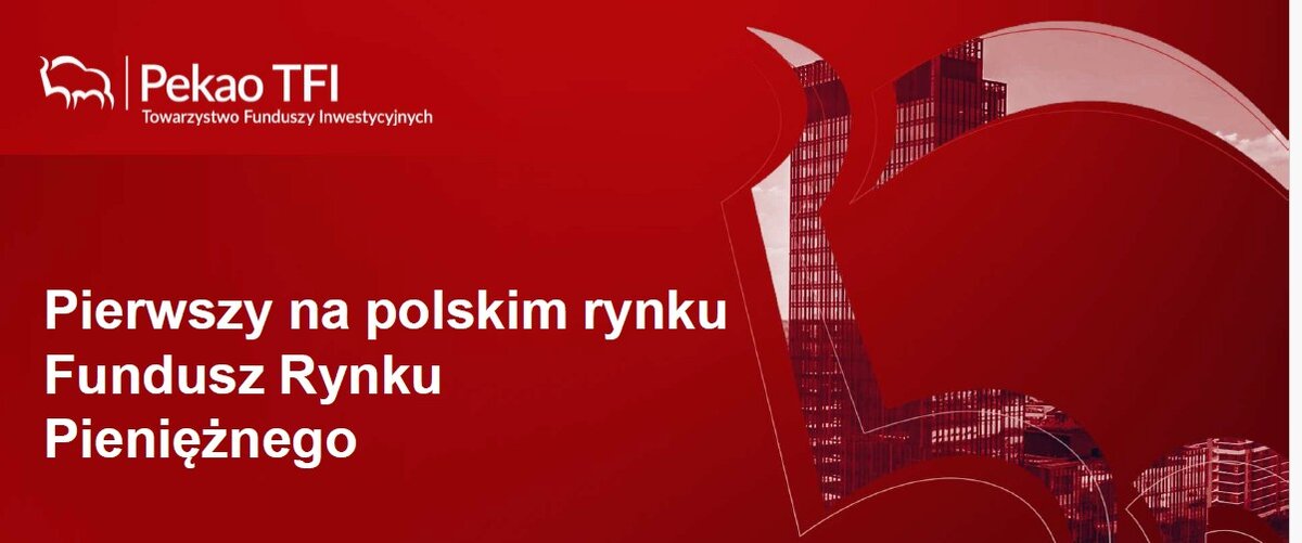 Pierwszy fundusz rynku pieniężnego w Polsce