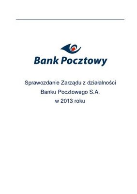 Sprawozdanie_Zarzadu_z_dzialalnosci_Banku_Pocztowego_w_2013_r.-1.pdf