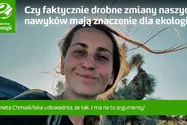 Często wydaje nam się, że nasze drobne zmiany nawyków (np. własna torba na zakupy) nie mają znaczenia i nie warto wprowadzać ich w życie.

W najnowszym odcinku swojego podcastu nasza ambasadorka Aneta Chmielińska udowadnia, że jest zupełnie inaczej!
Zachęcamy do posłuchania :)

#planetaenergii #ciekawaprzyroda #wodypolski #ciekawostkiprzyrodnicze #edukacjaprzyrodnicza #ekologia #przyroda #polskaprzyroda #podróżepopolsce #edukacja #dzikoprzygody #przygoda #podcastprzyrodniczy #podcast #zmiananawyków #drobnazmiana #ekologia #eko #jestemeko