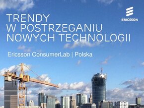badanie Ericsson ConsumerLab 2015